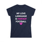 "My Love Language is Fantasy Football" Women's T‑Shirt