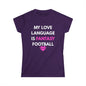 "My Love Language is Fantasy Football" Women's T‑Shirt